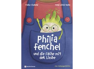 9783761569849 - Philia Fenchel und die Sache mit der Liebe - Maike Siebold Gebunden