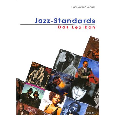 9783761814147 - Bärenreiter-Verlag - Jazz Standards - Das Lexikon Hans-Jürgen Schaal 9783761814147 - Bärenreiter-Verlag - Jazz Standards - Das Lexikon Hans-Jürgen Schaal
