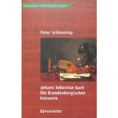 9783761814918 - Johann Sebastian Bach - die brandenburgischen Konzerte 9783761814918 - Johann Sebastian Bach - die brandenburgischen Konzerte