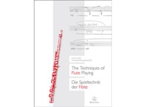 9783761815953 - The Techniques of Flute Playing I   Die Spieltechnik der Flöte I - Carin Levine Christina Mitropoulos-Bott Kartoniert (TB)