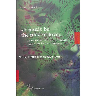 9783761821572 - If music be the food of love | Shakespeare in der Instrumentalmusik des 19 Jahrhunderts