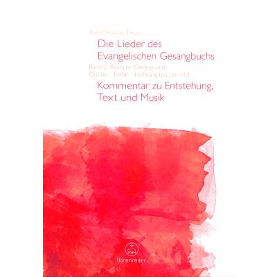 9783761822685 - Thust Karl Christian Die Lieder des Evangelischen Gesangbuchs Band 2 Biblische Gesänge und Glaube - Liebe - Hoffnung (EG 270-535)