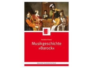 9783761824573 - Musikgeschichte Barock - Kordula Knaus Kartoniert (TB)