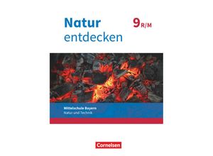 9783762704690 - Natur entdecken - Neubearbeitung - Natur und Technik - Mittelschule Bayern 2017 - 9 Jahrgangsstufe - Kathrin Schön Franz Kraft Bernhard Schnupp Eva Schropp Jürgen Wolff Jürgen Steinborn Kartoniert (TB)