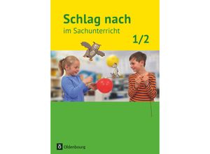 9783762704867 - Schlag nach im Sachunterricht   Schlag nach im Sachunterricht - Ausgabe für Baden-Württemberg - 1 2 Schuljahr - Barbara Kiesinger-Jehle Sibylle Wayand Peter Menzel Eva Jung Brunhild Menzel Kartoniert (TB)