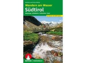 9783763331413 - Rother Wanderbuch   Rother Wanderbuch Wandern am Wasser Südtirol - Evamaria Wecker Primus Wecker Kartoniert (TB)