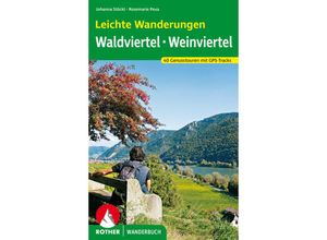 9783763331598 - Rother Wanderbuch   Leichte Wanderungen Wald- und Weinviertel - Johanna Stöckl Rosemarie Pexa Kartoniert (TB)