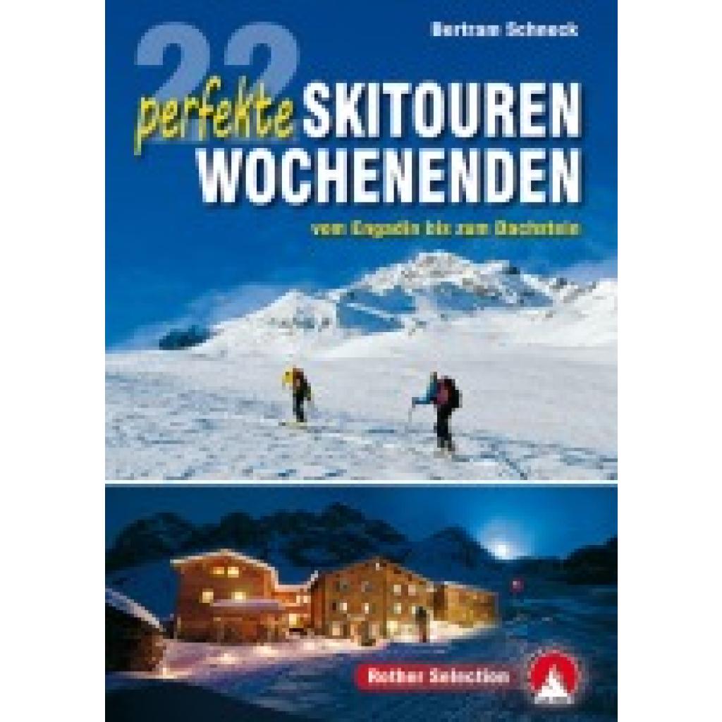 9783763331840 - Schneck Bertram 22 perfekte Skitouren-Wochenenden