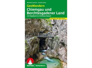 9783763332939 - Rother Wanderbuch   GeoWandern Chiemgau und Berchtesgadener Land - Reinhold Lehmann Claudia Hanke Kartoniert (TB)