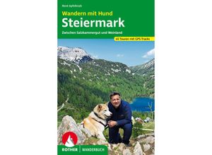 9783763333103 - Rother Wanderbuch   Wandern mit Hund Steiermark - René Apfelknab Kartoniert (TB)