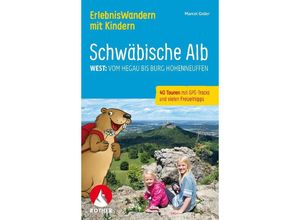 9783763333776 - Rother Wanderbuch   Erlebniswandern mit Kindern Schwäbische Alb West - Marcel Gisler Kartoniert (TB)