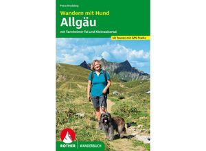 9783763333820 - Rother Wanderbuch   Wandern mit Hund Allgäu - Petra Knobling Kartoniert (TB)