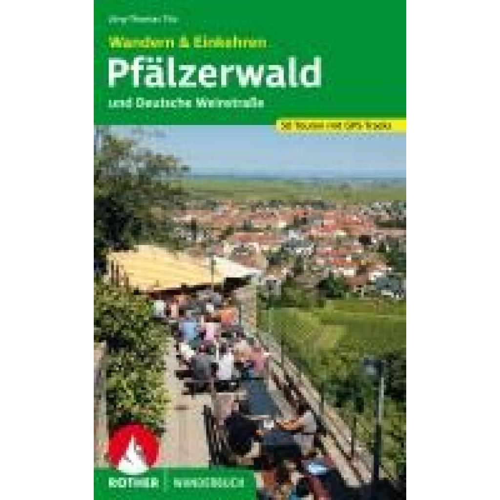 9783763333912 - Wandern & Einkehren Pfälzerwald und Deutsche Weinstraße - Jörg-Thomas Titz Kartoniert (TB)