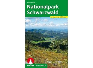 9783763333943 - Rother Wanderbuch   Nationalpark Schwarzwald - Martin Kuhnle Kartoniert (TB)