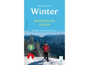 9783763333950 - Wandern im Winter - Bayerische Alpen - Birgit Gelder Kartoniert (TB)