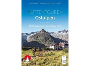 9783763334292 - Hüttentouren Ostalpen - Ralf Gantzhorn Andreas Seeger Sebastian Baur Stephan Baur Dirk Steuerwald Kartoniert (TB)