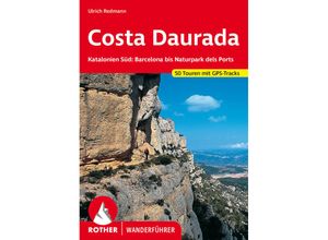 9783763343263 - Rother Wanderführer Costa Daurada - Ulrich Redmann Kartoniert (TB)