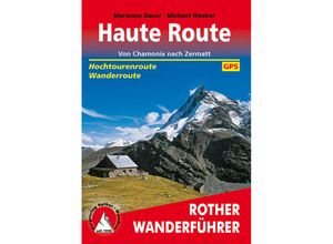 9783763344604 - Rother Wanderführer   Haute Route - Marianne Bauer Michael Waeber Kartoniert (TB)