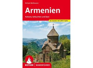 9783763345687 - Rother Wanderführer   Rother Wanderführer Armenien - Michael Wellhausen Kartoniert (TB)