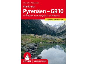 9783763346295 - Rother Wanderführer   Frankreich Pyrenäen - GR 10 - Mira Kuhn Fabian Briel Kartoniert (TB)