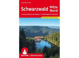 9783763346318 - Rother Wanderführer   Schwarzwald Mitte - Nord - Matthias Schopp Kartoniert (TB)