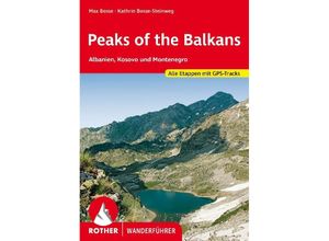 9783763346714 - Rother Wanderführer   Peaks of the Balkans - Max Bosse Kathrin Bosse-Steinweg Kartoniert (TB)