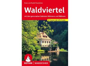 9783763347421 - Waldviertel - Franz Hauleitner Rudolf Hauleitner Kartoniert (TB)