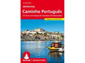 9783763348947 - Jakobsweg - Caminho Português - Cordula Rabe Kartoniert (TB)