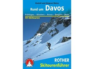 9783763359035 - Rother Skitourenführer Rund um Davos - Rudolf Weiss Siegrun Weiss Kartoniert (TB)