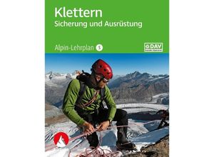 9783763361106 - Wissen & Praxis   Alpin-Lehrplan 5 Klettern - Sicherung und Ausrüstung - Chris Semmel Kartoniert (TB)