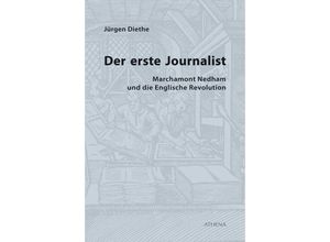 9783763968053 - Der erste Journalist - Jürgen Diethe Kartoniert (TB)