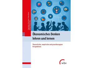 9783763970483 - Ökonomisches Denken lehren und lernen Kartoniert (TB)