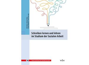 9783763970537 - Schreiben lernen und lehren im Studium der Sozialen Arbeit Kartoniert (TB)