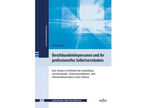 9783763975761 - Berufskundelehrpersonen und ihr professionelles Selbstverständnis - Daniel Degen Taschenbuch