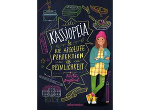 9783764152505 - Kassiopeia & die absolute Perfektion von Peinlichkeit - Kirstin Burghard Gebunden