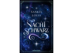 9783764171360 - Nachtschwarz (Nachtschwarz-Sternenhell Bd 1) Aufregende Urban-Fantasy-Dilogie über die Magie der Sterne und eine große Liebe - Buchumschlag mit Perlmuttglanzeffekt + Character Card in der 1 Auflage! - Saskia Louis Gebunden