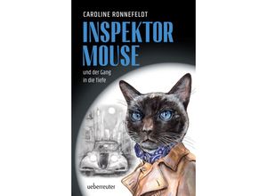 9783764171414 - Inspektor Mouse und der Gang in die Tiefe - Caroline Ronnefeldt Gebunden