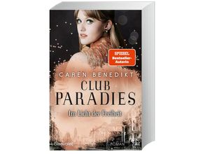 9783764507732 - Im Licht der Freiheit   Club Paradies Bd2 - Caren Benedikt Kartoniert (TB)