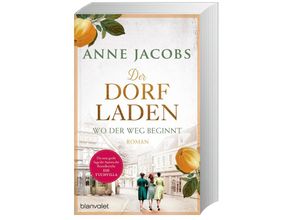 9783764508432 - Der Dorfladen - Wo der Weg beginnt - Anne Jacobs Kartoniert (TB)