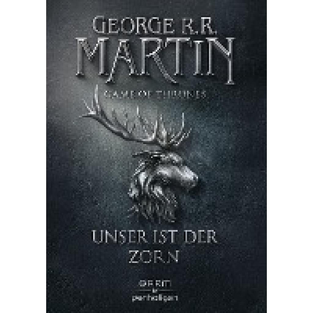 9783764531584 - Unser ist der Zorn Game of Thrones Bd2 - George R R Martin Gebunden 9783764531584 - Unser ist der Zorn Game of Thrones Bd2 - George R R Martin Gebunden