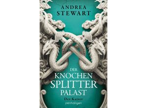 9783764532611 - Der Kaiser   Der Knochensplitterpalast Bd2 - Andrea Stewart Kartoniert (TB)