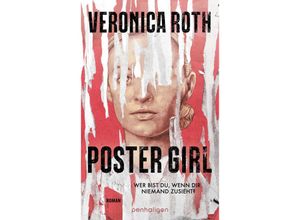 9783764532710 - POSTER GIRL - Wer bist du wenn dir niemand zusieht? - Veronica Roth Gebunden