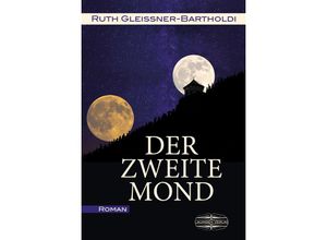 9783765021732 - Der zweite Mond - Ruth Gleissner-Bartholdi Taschenbuch