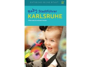 9783765087400 - Baby-Stadtführer Karlsruhe - Astrid MacMillian Kartoniert (TB)