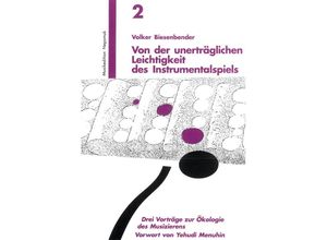 9783765199004 - Von der unerträglichen Leichtigkeit des Instrumentalspiels - Volker Biesenbender Kartoniert (TB)