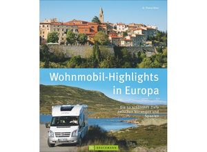 9783765453090 - Wohnmobil-Highlights   Wohnmobil-Highlights Europa - Thomas Kliem Gebunden