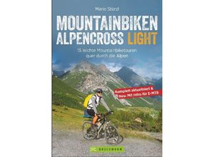 9783765459696 - Mountainbiken Alpencross Light - Mario Stürzl Kartoniert (TB)