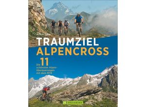 9783765469817 - Traumziel Alpencross m CD-ROM - Achim Zahn Gebunden