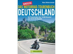 9783765487514 - Das große Motorrad-Tourenbuch Deutschland - Klaus Hinterschuster Heinz E Studt Kartoniert (TB)