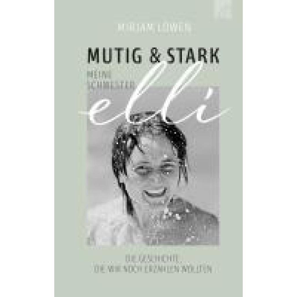 9783765521843 - Löwen Mirjam Mutig und stark - Meine Schwester Elli